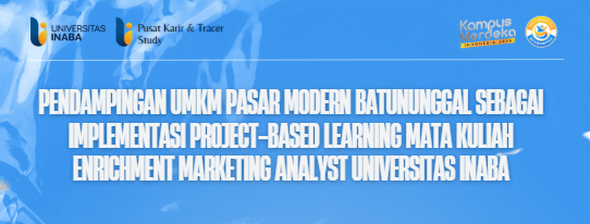 Pendampingan UMKM Pasar Modern Batununggal sebagai Implementasi Project-Based Learning Mata Kuliah Enrichment Marketing Analyst Universitas INABA