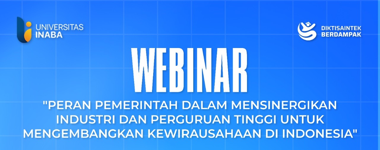 Sinergi Pemerintah, Industri, dan Kampus: Webinar INABA Dorong Ekosistem Kewirausahaan Nasional